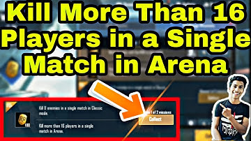 Kill More Than 16 Players in a Single Match in Arena Mission PUBG Mobile