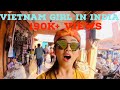 She came to meet me in India | Vietnam Girl in India