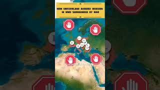 How Switzerland Avoided Invasion in WWII Surrounded by War