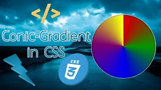 What is Conic-gradient in CSS | CSS Gradients