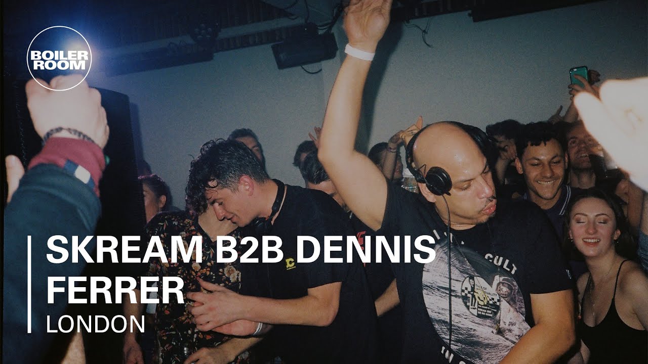 Skream B2b Dennis Ferrer Boiler Room Local Heroes Dj Set