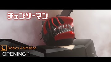 Chainsaw Man Opening 1 - Roblox Animation