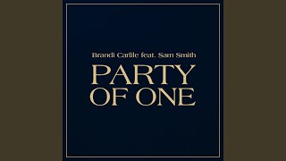 Video thumbnail of "Brandi Carlile - Party Of One (feat. Sam Smith)"