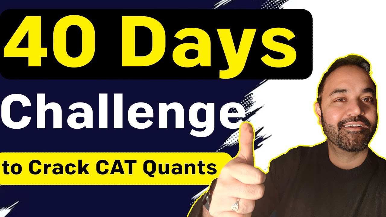 How to crack CAT Quants | 40 Days challenge to improve Quantitative ...
