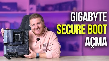 Gigabyte Anakartlarda Secure Boot Nasıl Açılır?