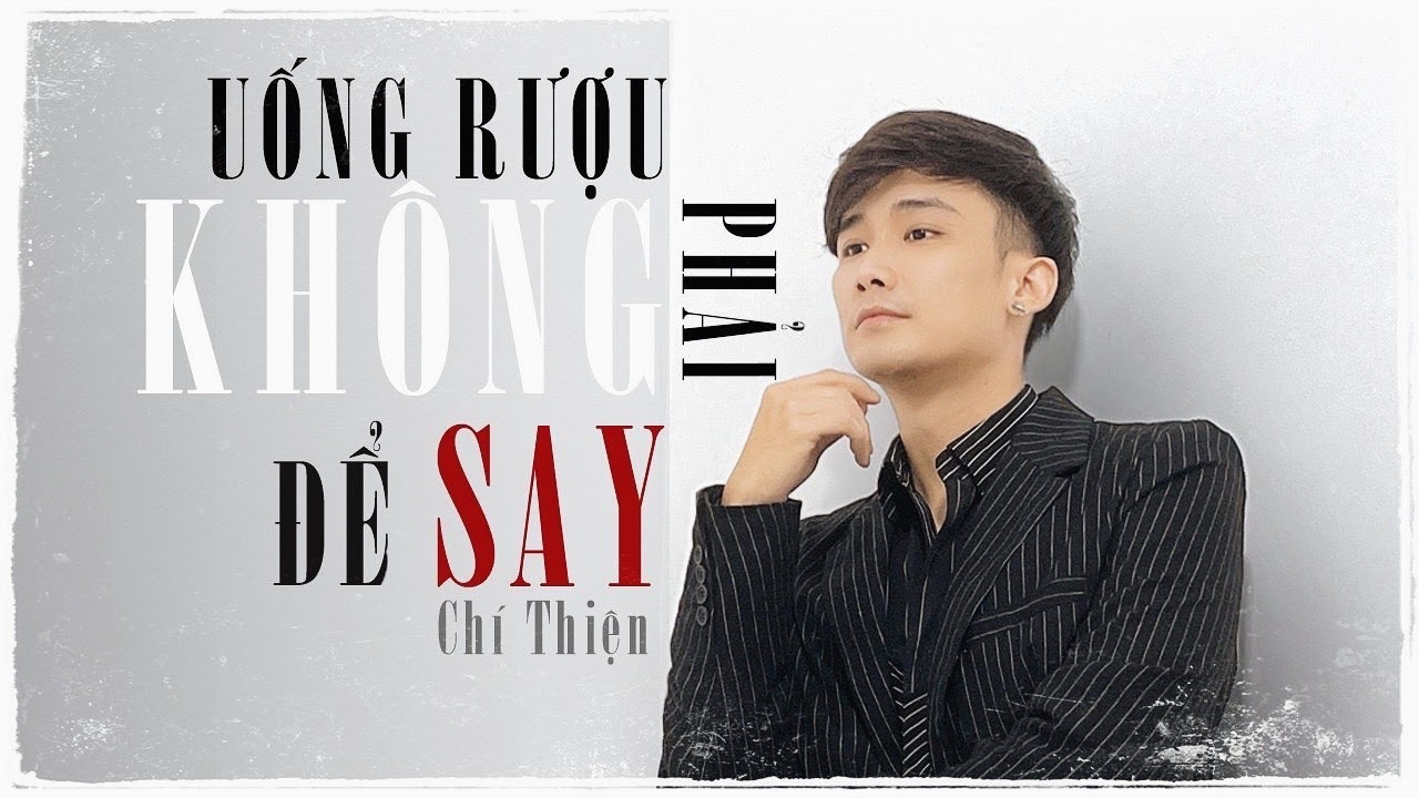 Rượu Uống Không Phải Để Say - Chí Thiện | Nhạc Ballad Chill TikTok 2022 ♪