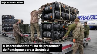A impressionante “lista de presentes” do Pentágono para a Ucrânia