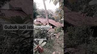 Ipank Gubuk Jadi Istana staypositif vlogging shortsfyp fypviral