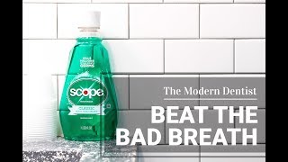 Do You Have Bad Breath? | The Modern Dentist