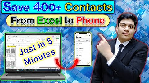 Save 200+ Contacts From Excel to Phone Just in 5 Minutes.