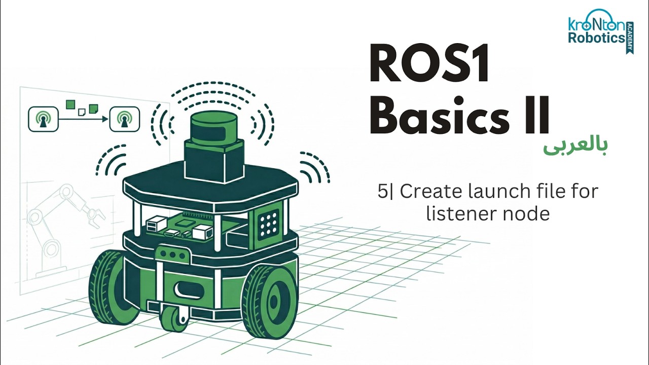 5| create launch file for listener node [ROS بالعربى] - YouTube