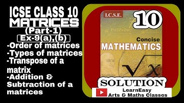 Matrices Ex 9a & Ex-9b ICSE Class10 | ICSE Concise mathematics | Selina