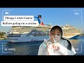 1k views  things i wish i knew before i went on carnival cruise