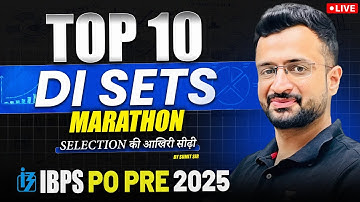 IBPS PO Pre 2025 | Top 10 Data Interpretation Sets Marathon | DI Marathon | By Sumit Sir