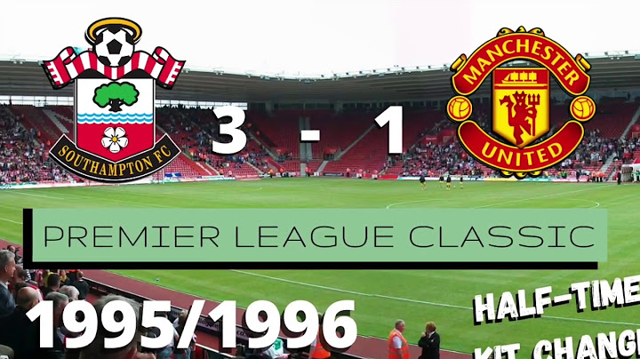 [Premier League Classic] Southampton vs Manchester United f.c. 3 - 1 1995/1996 - Football Highlight