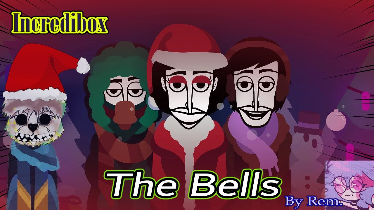 Incredibox The Bells mod By Rem มาสร้างเพลง ฉลองวันคริสต์มาสกัน YouTube