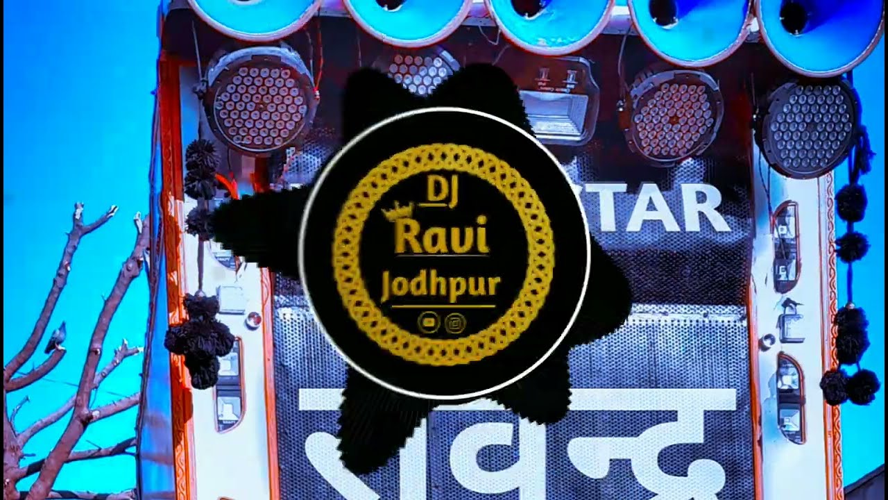 DJ Ravi Jodhpur DJ Ravindra Parihar dj Sunil Parihar DJ Ashok nagor DJ Jitu Jodhpur dj Bharat DJ dj