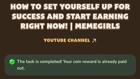 How To Set Yourself Up For Success And Start Earning Right Now | Memegirls Video Code | Memefi Code