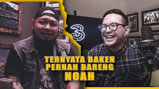 TERNYATA BAKEN NAINGGOLAN PERNAH BARENG NOAH ( Narasi Akbar Haka ) EPS#15
