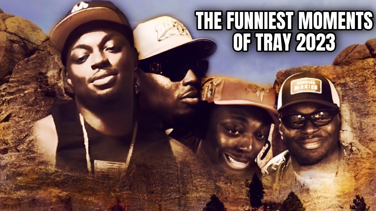 THE FUNNIEST MOMENTS OF TRAY IN 2023
