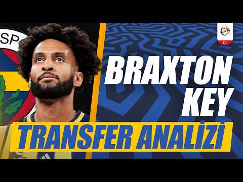 Braxton Key & Fenerbahçe: Transfer, Sarı Lacivertlilere Ne Katar?