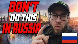 DO'S and DONT'S IN RUSSIA , Things Not To Do In Russia