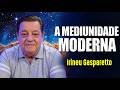 O LEGADO GASPARETTO na MEDIUNIDADE ATUAL - Irineu Gasparetto