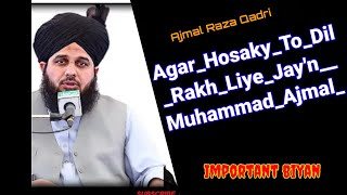 Agar_Hosaky_To_Dil_Rakh_Liye_Jay'n__Muhammad_Ajmal_R.mp3y