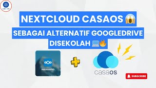 Tutorial Nextcloud CasaOS: Cloud Storage Private untuk Sekolah Tanpa Biaya! GRATIS BISA ONLINE JUGA