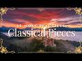 15 The Most Peaceful Classical Masterpieces Bach Tchaikovsky Mozart More 15 Timeless Works 