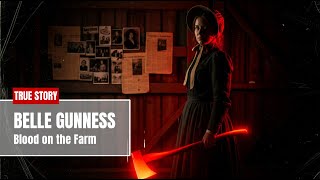 (1859, Belle Gunness) — The Black Widow Who Buried Her Victims on a Farm