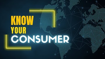 Know Your Consumers - Part 1