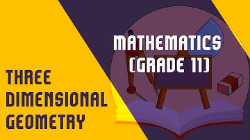Three Dimensional Geometry (Part-1)