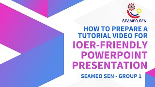 Group 1 - Development Of Video Tutorial On How To Prepare iOER Friendly Powerpoint Presentation