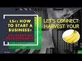 LS#3 HOW TO START A BUSINESS? LET&#39;S CONNECT