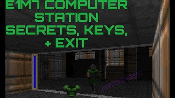 DOOM E1M7 COMPUTER STATION SECRETS, KEYS, + EXIT