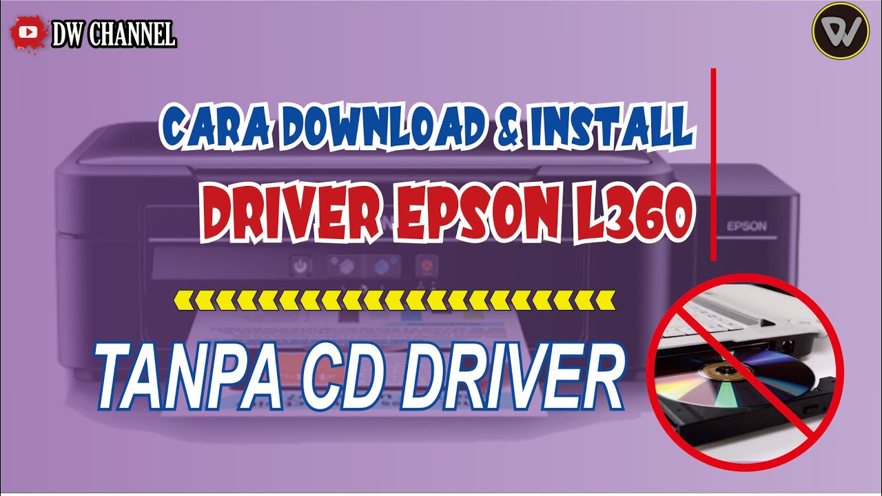 Cara Download dan Install driver Printer epson l360/220 tanpa cd driver ...
