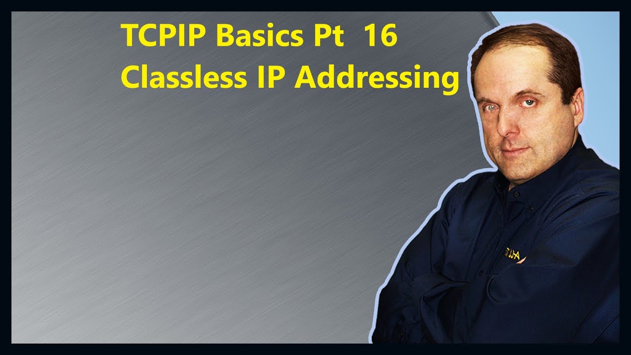 TCPIP Basics Pt 16 Classless IP Addressing