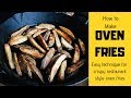 How to make oven fries  restaurant style