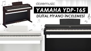 #Yamaha YDP - 165 Dijial Piyano İncelemesi #doremusic