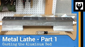Metal Lathe - Part 1: The Bed