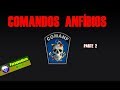 CURSO DE COMANDOS ANFÍBIOS ☠ COMANF - Parte 2 (final)