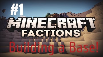 Minecraft Factions Episode #1 | Building a Base!