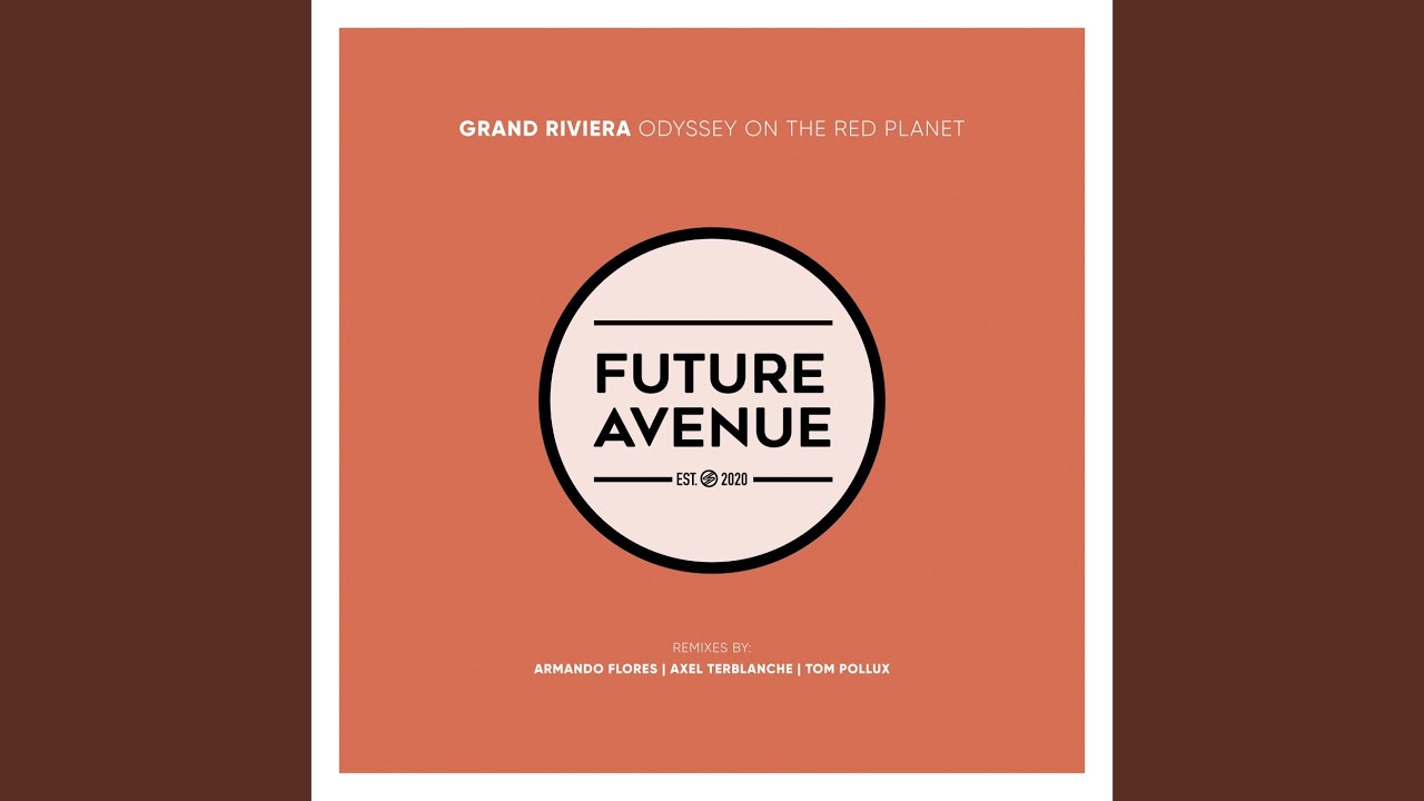 Παρακολούθηση Odyssey on the Red Planet (Axel Terblanche Remix) στο YouTube Παρακολούθηση Odyssey on the Red Planet (Axel Terblanche Remix) στο YouTube