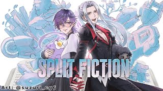 Let's Continue Our Story - Split Fiction w/Ukiki