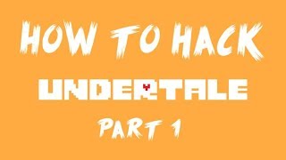 How To Hack Undertale
