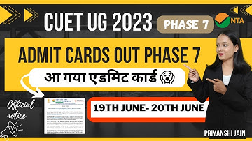Admit Cards Out 19 & 20 June CUET UG 2023 | Priyanshi Jain | Forensic Science | Sagar University