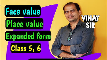 Knowing our numbers | face value | place value | class 6 | vinay sir