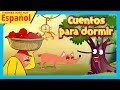 Cuentos para dormir - Spanish Stories For Kids || Las uvas agrias y más historias