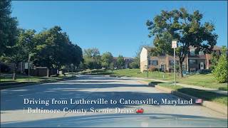 Driving from Lutherville to Catonsville, Maryland 🇺🇸 | Baltimore County Scenic Drive 🚗